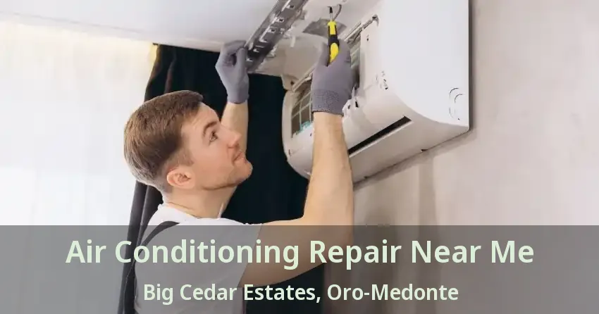 Air Conditioning Repair Near Me Big Cedar Estates, Oro-Medonte - ON