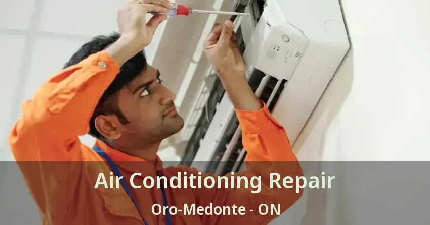 Air Conditioning Repair Oro-Medonte - ON