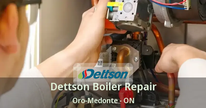 Dettson Boiler Repair Oro-Medonte - ON
