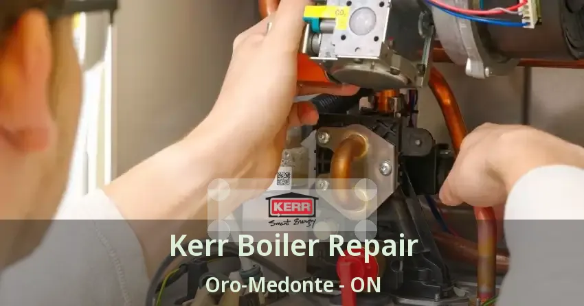Kerr Boiler Repair Oro-Medonte - ON
