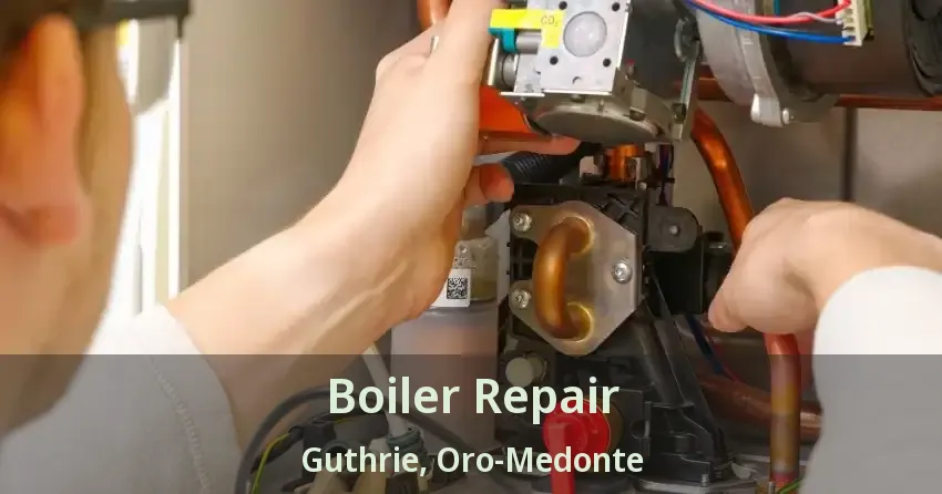 Boiler Repair Guthrie, Oro-Medonte - ON