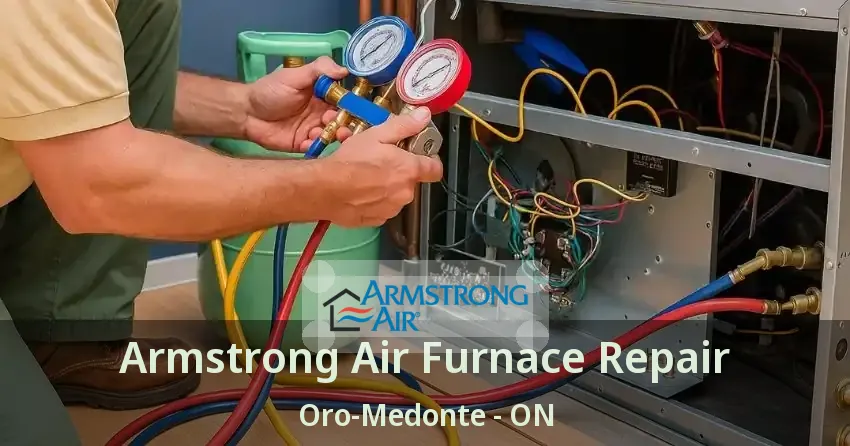 Armstrong Air Furnace Repair Oro-Medonte - ON