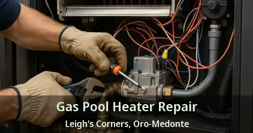 Gas Pool Heater Repair Leigh's Corners, Oro-Medonte - ON