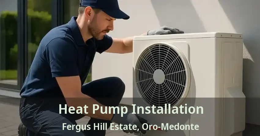 Heat Pump Installation Fergus Hill Estate, Oro-Medonte - ON