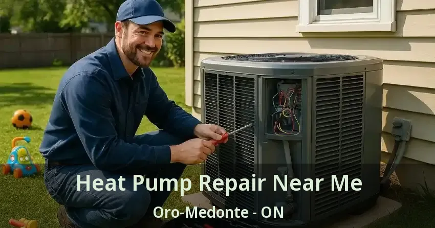 Heat Pump Repair Near Me Oro-Medonte - ON