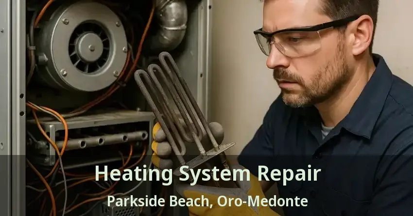 Heating System Repair Parkside Beach, Oro-Medonte - ON