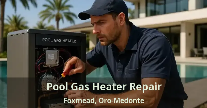 Pool Gas Heater Repair Foxmead, Oro-Medonte - ON