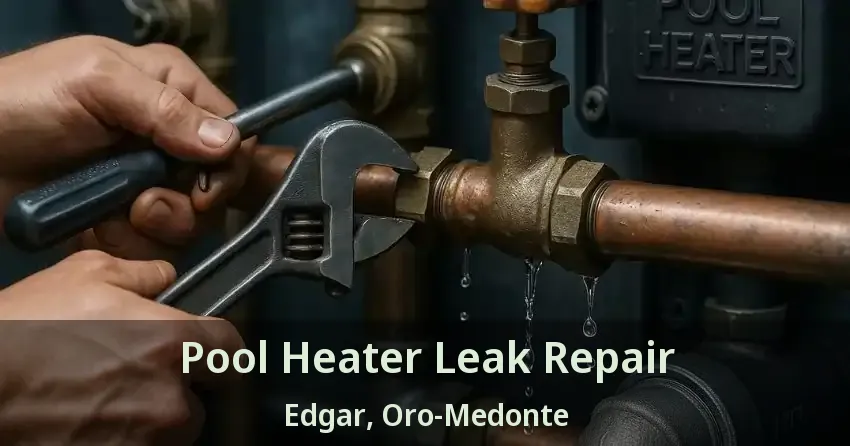 Pool Heater Leak Repair Edgar, Oro-Medonte - ON