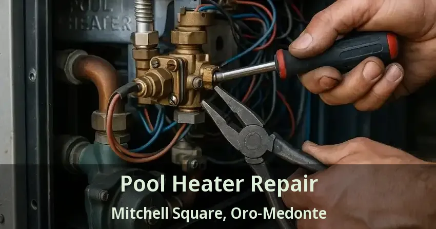 Pool Heater Repair Mitchell Square, Oro-Medonte - ON