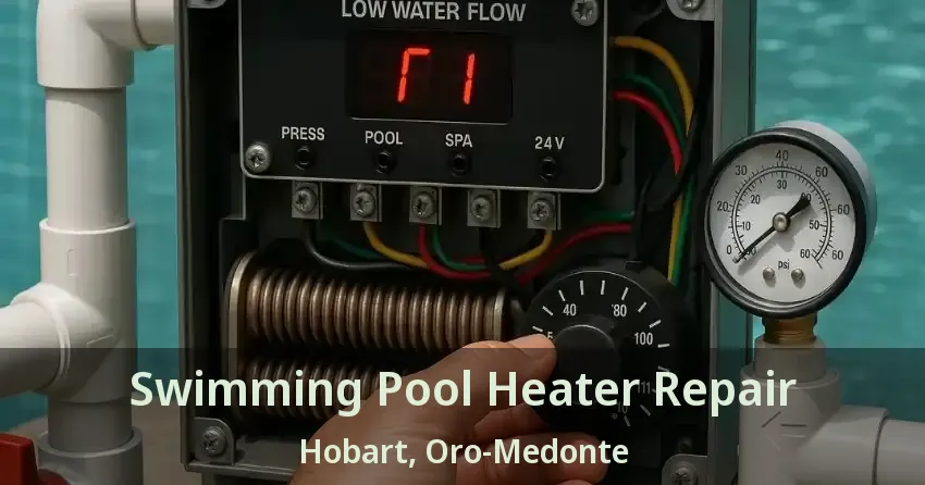 Swimming Pool Heater Repair Hobart, Oro-Medonte - ON