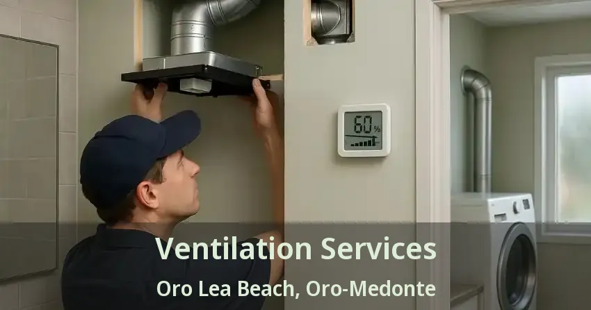 Ventilation Services Oro Lea Beach, Oro-Medonte - ON